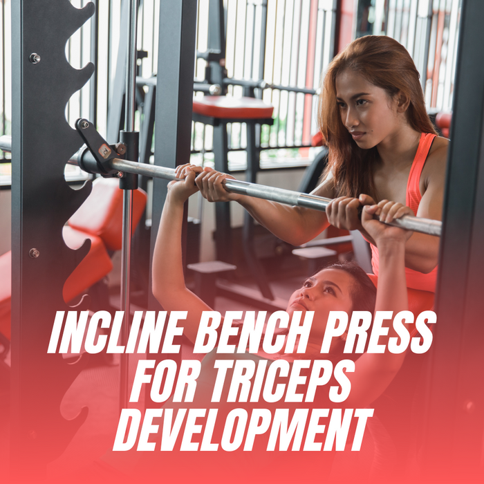 Incline Bench Press for Triceps Development