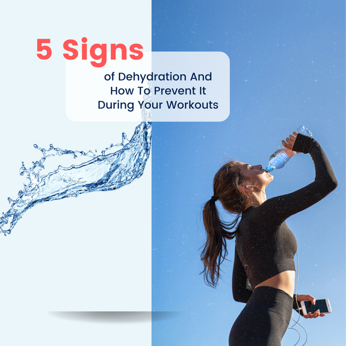 5 Signs Of Dehydration And How To Prevent It During Your Workouts
