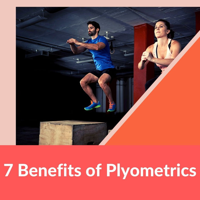 7 Benefits of Plyometrics: Here's Why You Should Be Doing It