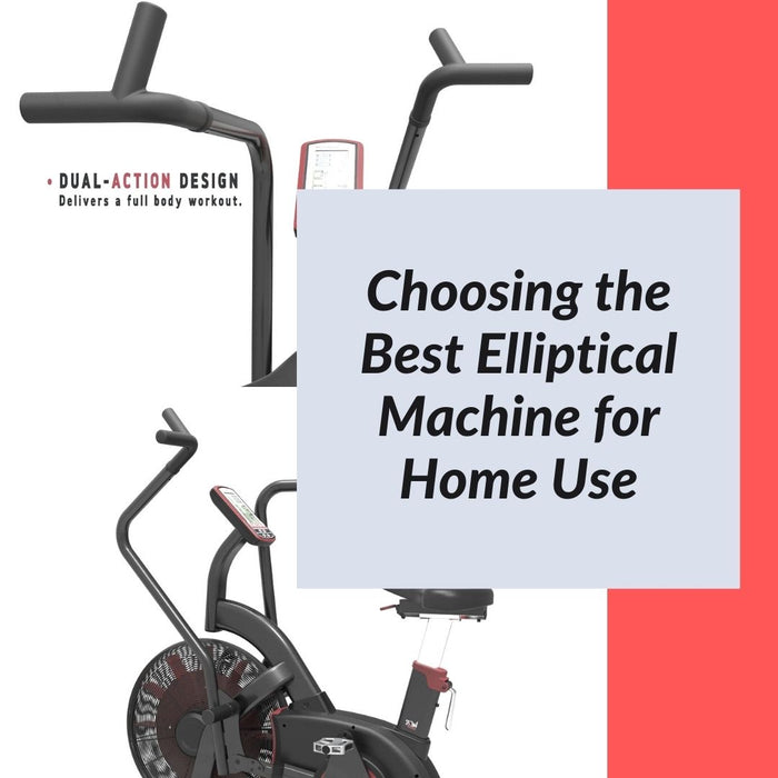 Choosing the Best Elliptical Machine for Home Use