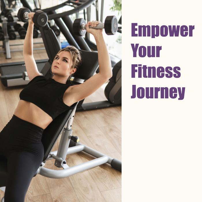 Empower Your Fitness Journey